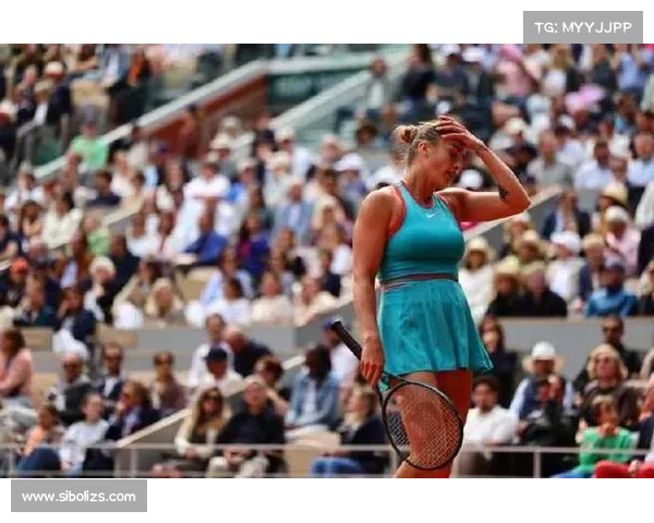 法网决赛泪洒赛场：萨巴伦卡最痛彻心扉的大满贯亚军